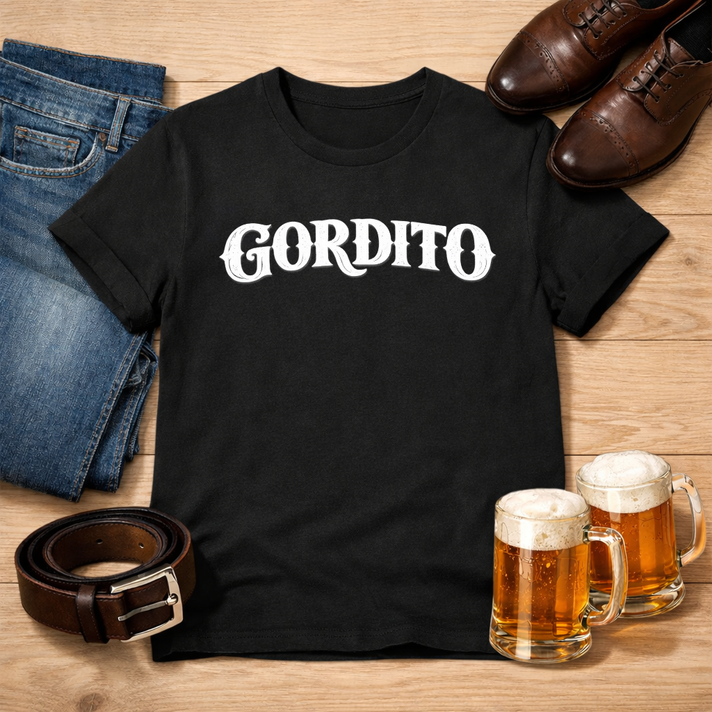 GORDITO T-Shirt – Big Vibes, Zero Rush Tee