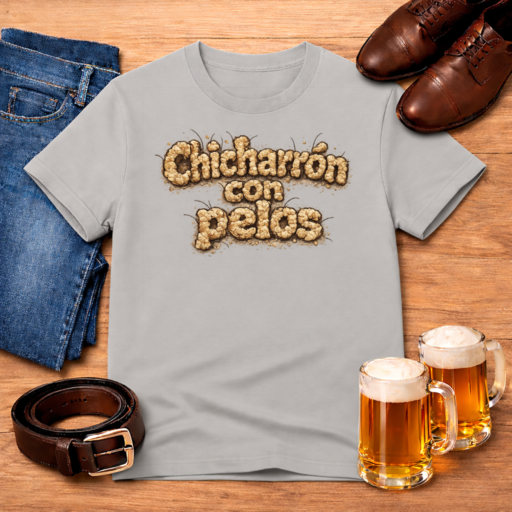 Chicharrón con pelos Tee