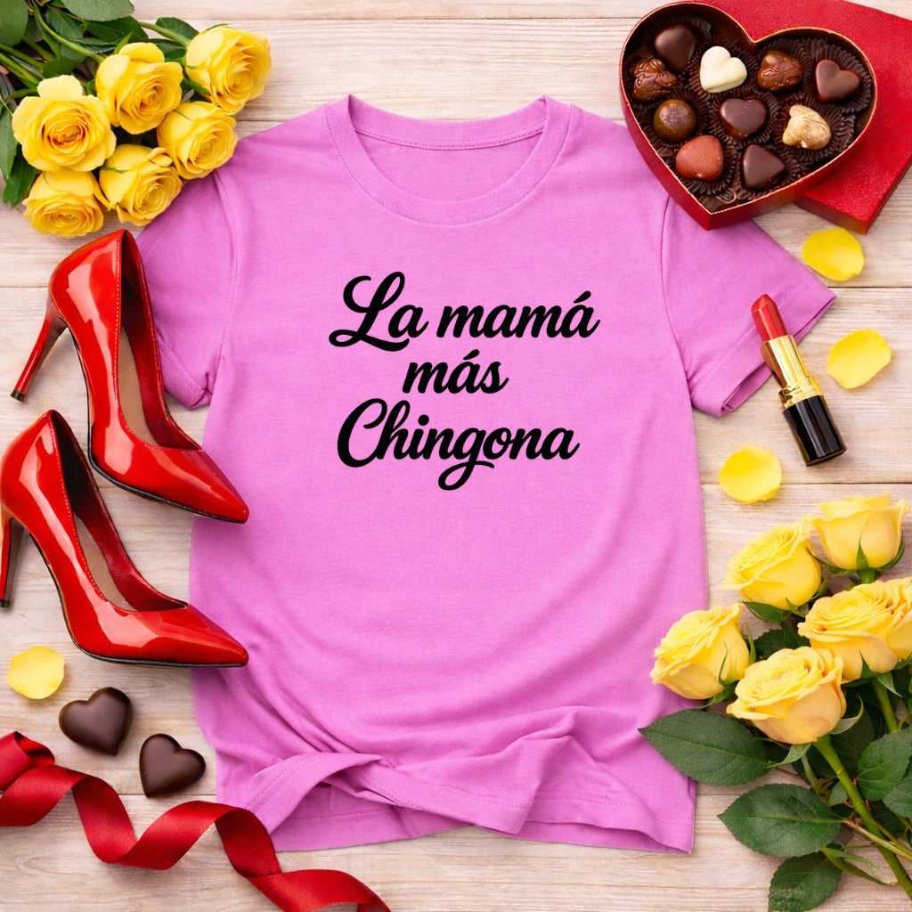 La mamá más chingona - jefa tee