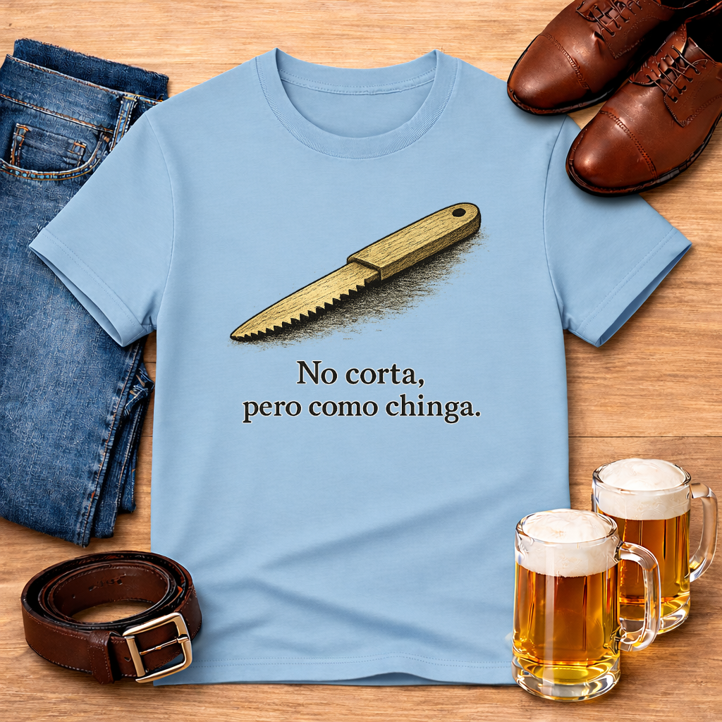 No corta pero como chinga. Tee