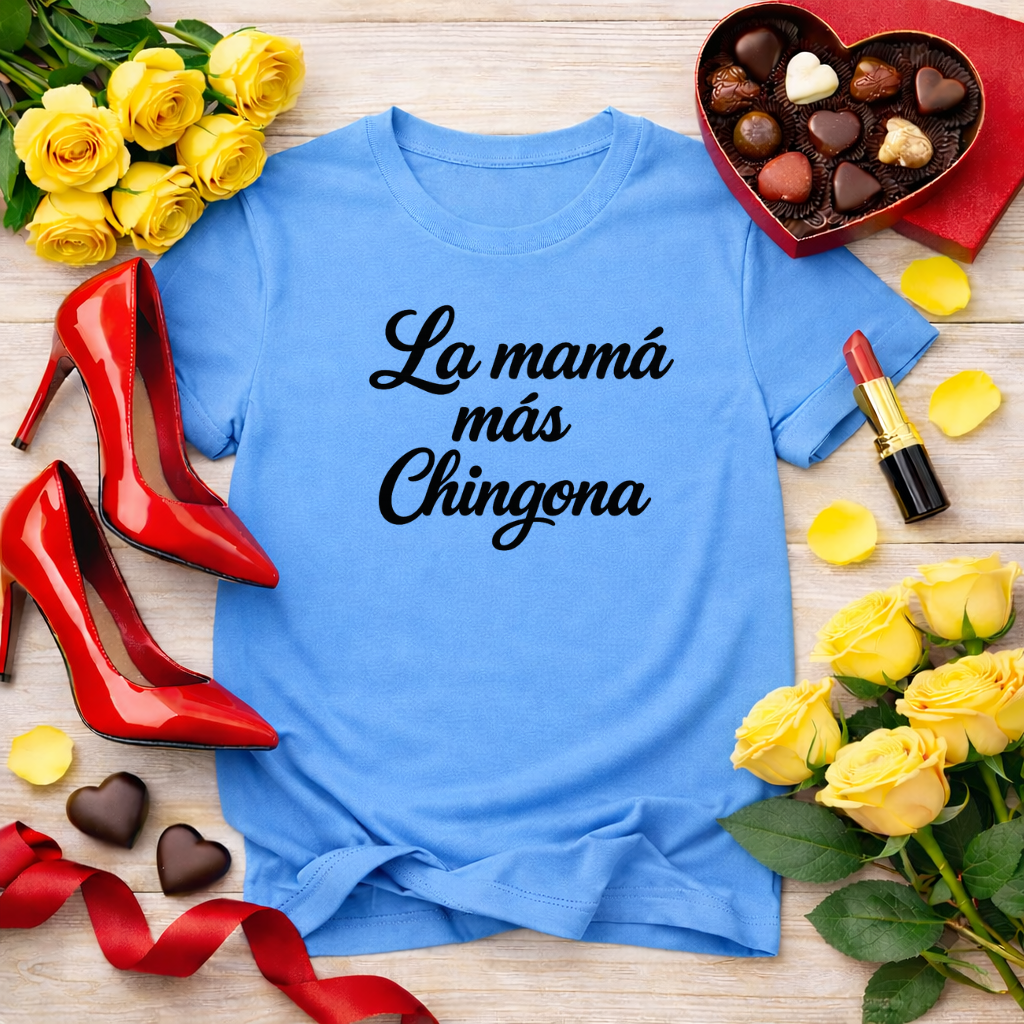 La mamá más chingona - jefa tee