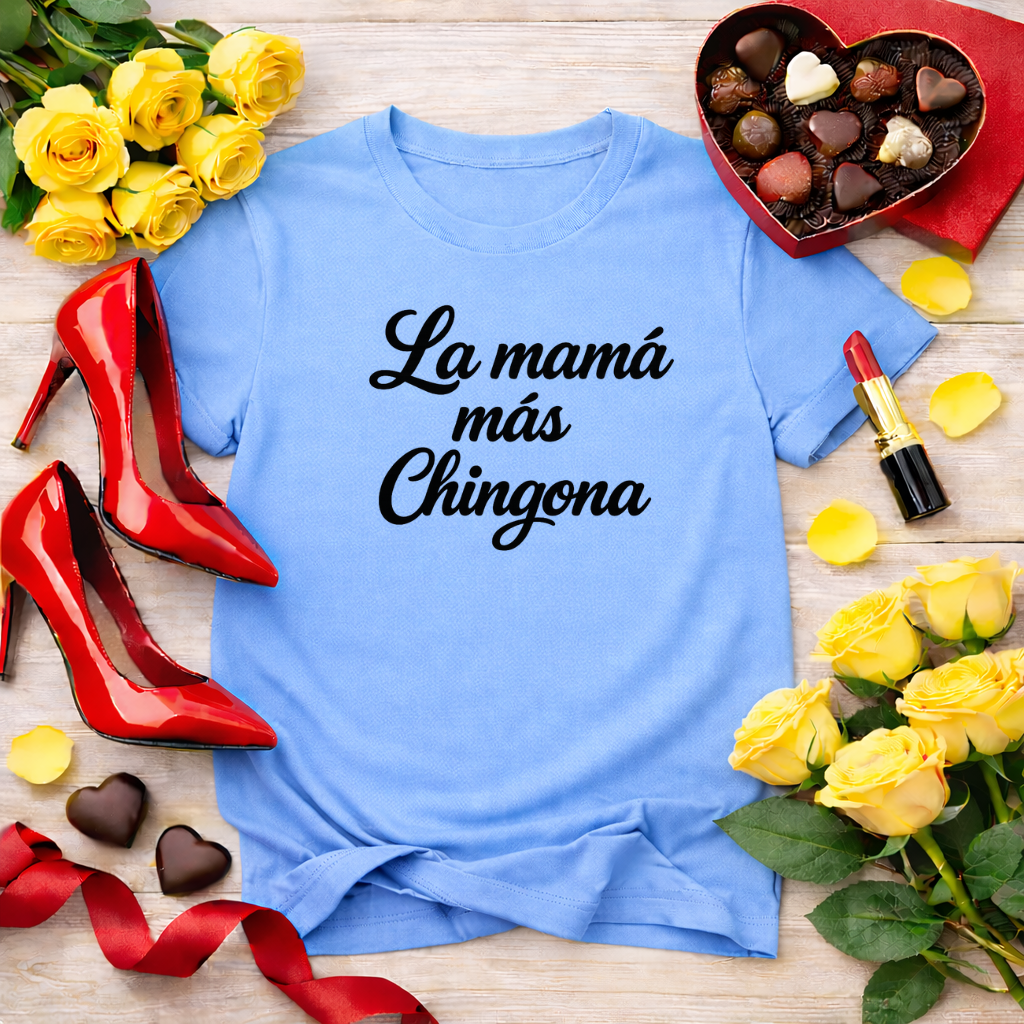 La mamá más chingona - jefa tee