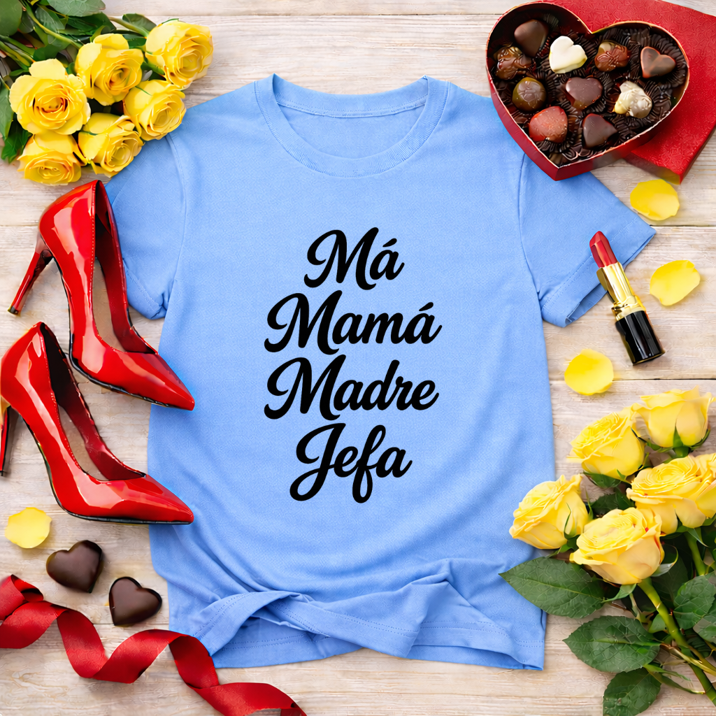 Má Mamá Madre- jefa tee
