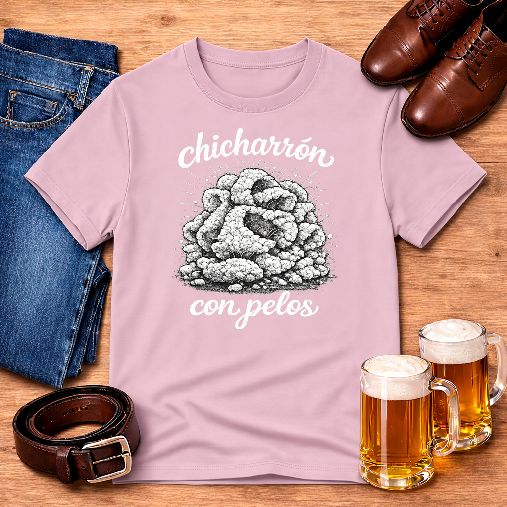 Chicharrón con pelos - Tee