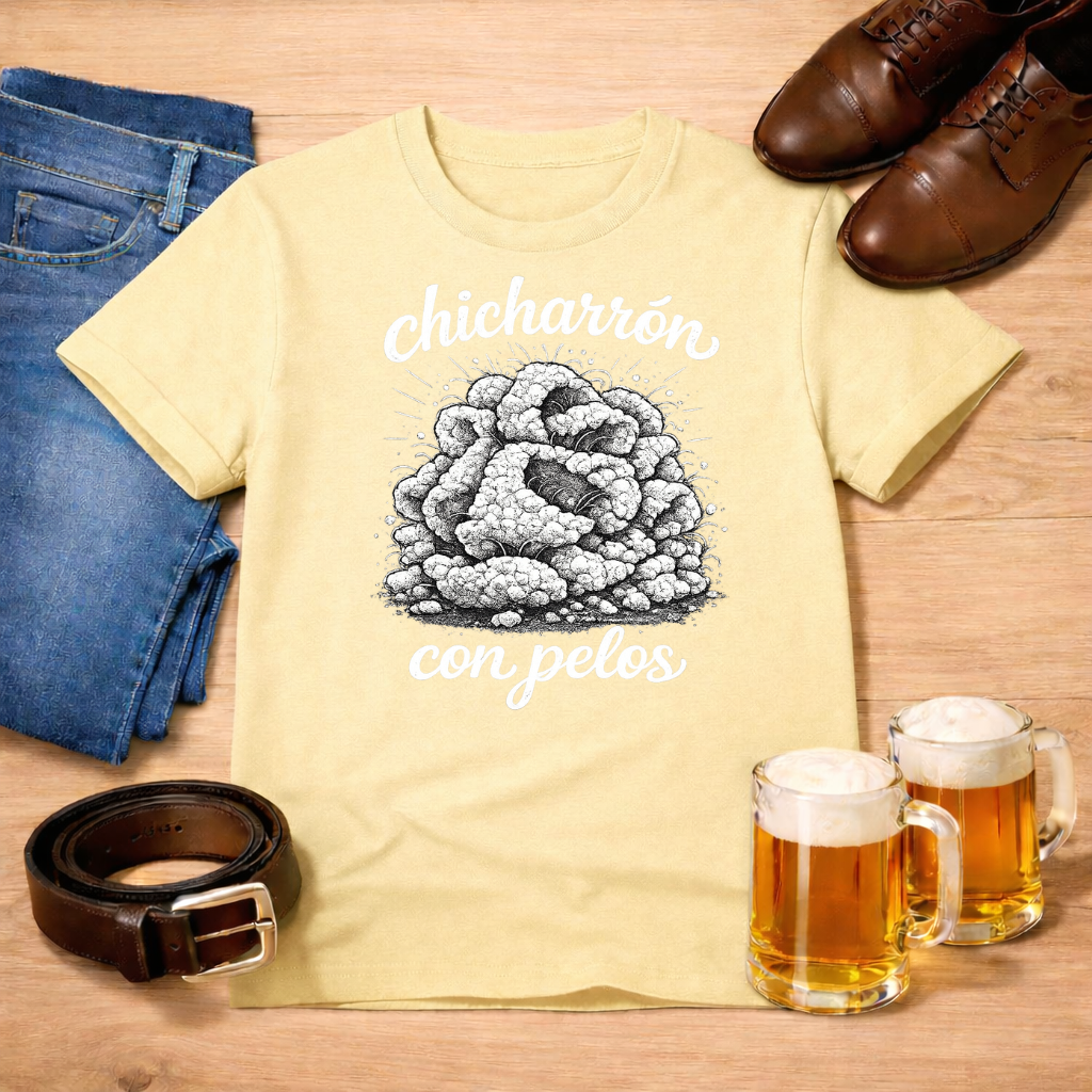 Chicharrón con pelos - Tee